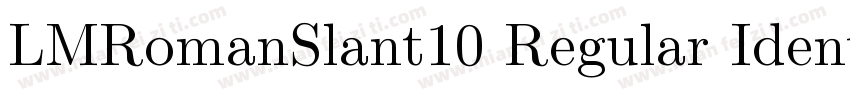 LMRomanSlant10 Regular Identity H字体转换
